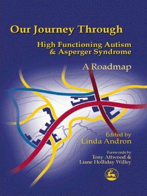 cover image of Our Journey Through High Functioning Autism and Asperger Syndrome